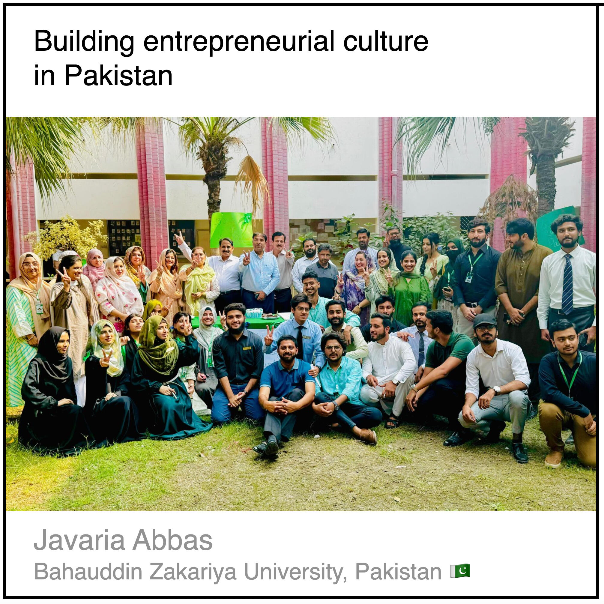 Download PDF: Building entrepreneurial culture in Pakistan by Javaria Abbas (Bahauddin Zakariya University, Pakistan).