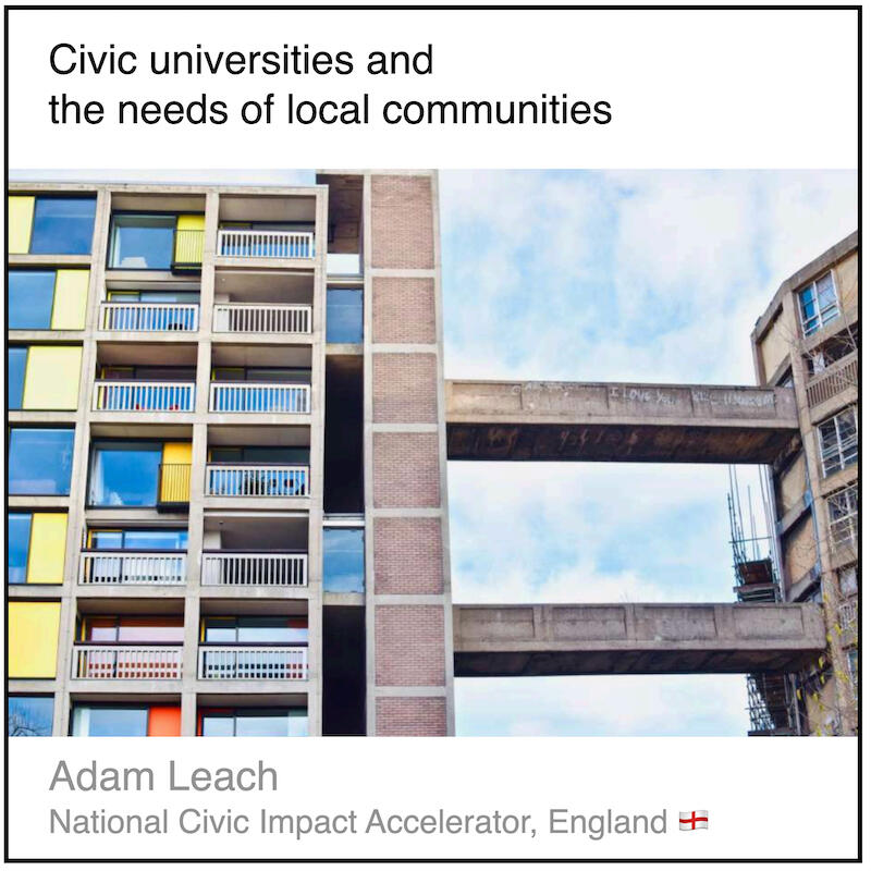 Download PDF: Civic universities and the needs of local communities by Adam Leach (National Civic Impact Accelerator, England).