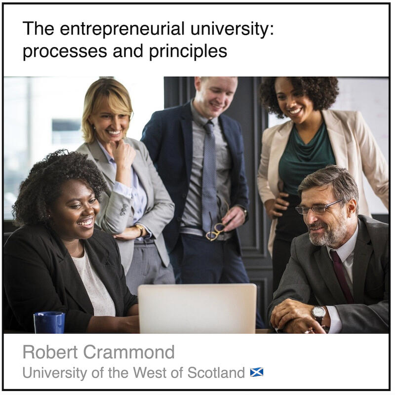 Express 5(3) Robert Crammond Download PDF: The entrepreneurial university: processes and principles by Robert Crammond (University of the West of Scotland).