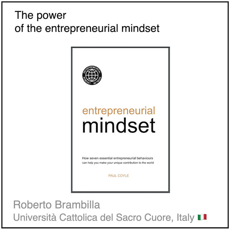 Download PDF: The power of the entrepreneurial mindset by Roberto Brambilla (Università Cattolica del Sacro Cuore, Italy).